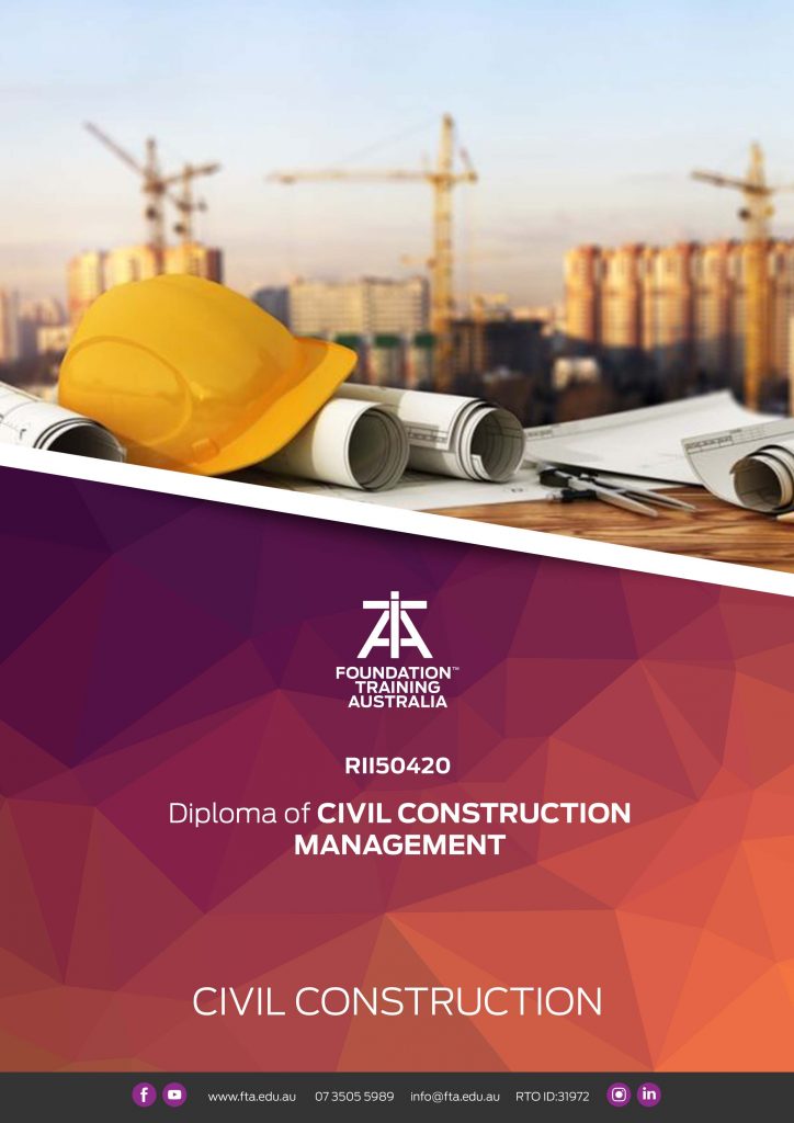 RII50420 Diploma of Civil Construction Management Foundation Training RII50420 Diploma of Civil Construction Management Foundation Training
